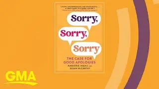 Your best 'me' in 2023: How to say sorry | GMA3