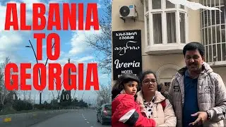 Albania🇦🇱#10 - Albania To Georgia🇬🇪