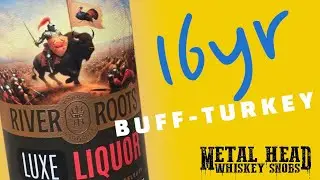 Is It Worth It? - RIVER ROOTS 16YR BUFF-TURKEY!! Let's Find Out!