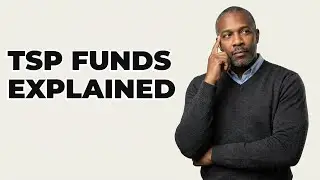 How Are TSP Investment Funds Explained?