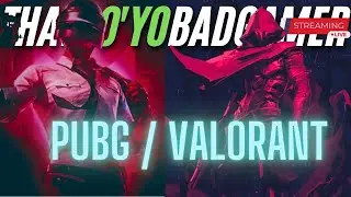 PUBG PC [Day 252] & Valorant [ Day 232] Live🔴 #30yobg #letsbuildvalocommunity