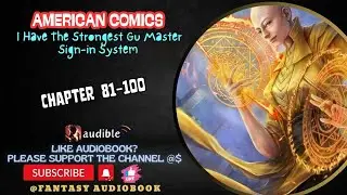 American Comics: I Have The Strongest Gu Master Sign-in System |  Chapter 81-100