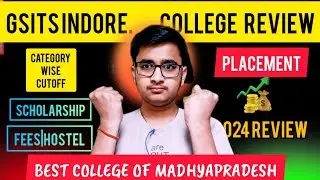 SGSITS INDORE COLLEGE REVIEW|PLACEMENT |CUTOFF|FEES STRUCTURE |#sgsits #gsitsindore #indore #sgsits