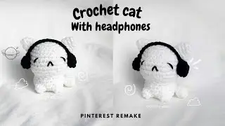 Crochet cat with headphones | pintrest remake | (My first video)