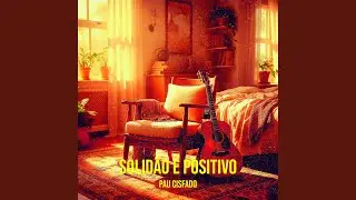 Solidão É Positivo