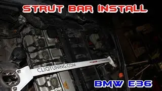STRUT BAR INSTALL | BMW E36 325i Drift Build