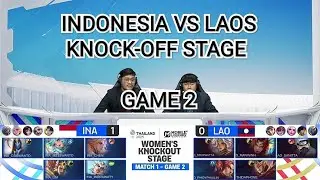 INDONESIA VS LAOS MLBB WOMEN 33RD SEA GAMES THAILAND KNOCK-OFF STAGE GAME 1 