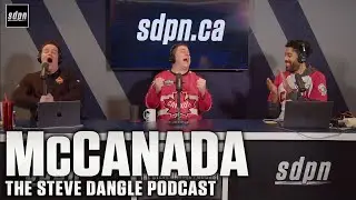 McCanada | The Steve Dangle Podcast