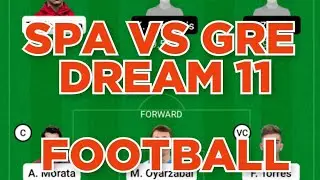 SPA vs GRE Football team prediction Dream11 win