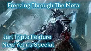 Freezing Through The Meta | Jarl Triple Feature!