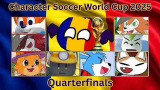 Character Soccer World Cup 2025 - Quarterfinals