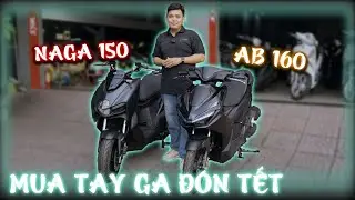 So s&aacute;nh NAGA 150 & AB 160 - liệu đ&acirc;u l&agrave; mẫu xe tay ga đ&aacute;ng để bỏ tiền ra mua trước Tết 2026 #naga150