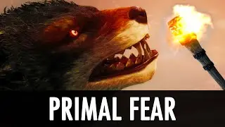 Skyrim Mod: Primal Fear