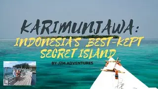KARIMUNJAWA: INDONESIA'S BEST-KEPT SECRET ISLAND by J2M Adventures