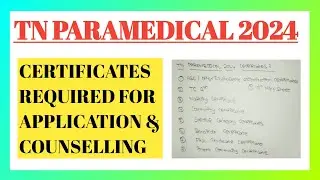 TN PARAMEDICAL 2024 CERTIFICATES REQUIRED | IMPORTANT CERTIFICATES FOR PARAMEDICAL COUNSELLING 2024