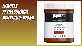 AVIS (2026) : Liquitex Professional Acrylique 473ml. D&Eacute;TAILS