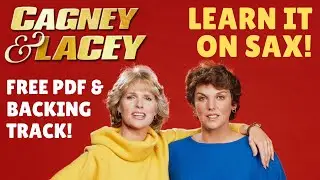 CAGNEY & LACEY Theme -  Learn It On Sax
