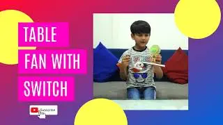 Table Fan | Switch | inGenious | Sanidhya | Creativity | Talent | Kids