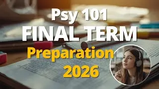 psy101 final term preparation 2026 I psy101 vu final term 2026