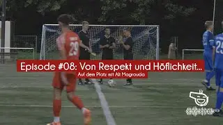 Schiedsrichterfunk - Episode #08: Von Respekt und Höflichkeit...