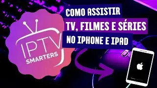 COMO INSTALAR O IPTV SMARTERS PLAYER NO IPHONE E IPAD
