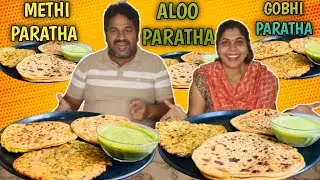 Tasty Aloo Paratha 🆚 Gobhi Paratha 🆚 Methi Paratha Eating Challenge | H&W Food Challenge 