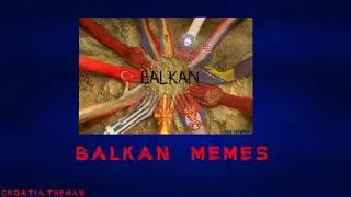 Balkan Memes