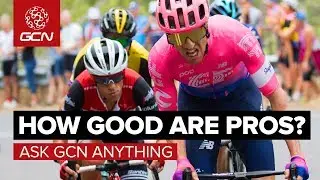 Just How Good Are Professional Bike Riders? | Ask GCN Anything