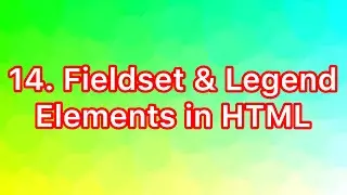 HTML Tutorial: Fieldset and Legend tags | Web Development Tutorials #14