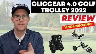 ClicGear 4.0 Golf Trolley Review (and Unboxing)