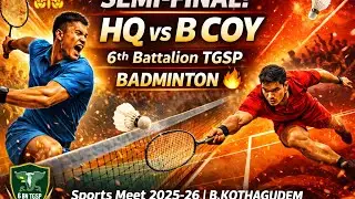 Badminton Semifinal HQ-Coy and B-Coy 6th Battalion TGSP, B.KOTHAGUDEM 