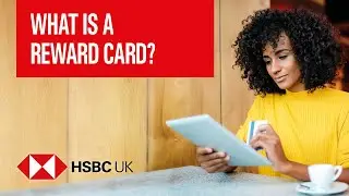 What is a reward card? | Banking Products | HSBC UK