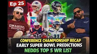 Ep. 25 | Conference Championship Recap with Drake and NeDD + Early Super Bowl Predictions