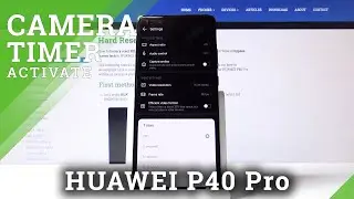 How to Set Camera Timer in HUAWEI P40 Pro &ndash; Select Countdown