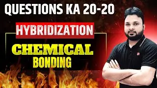 Question ka 20-20 | Hybridization of Molecules | Geometry of Molecules  #IITJAM26 #NEET2026 #JEE2026