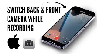 How to Switch Front to Back Camera During Video on iPhone