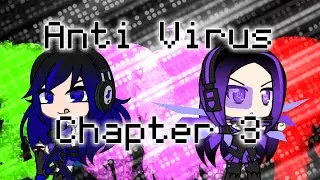 Anti Virus: Chapter 3 (Version 3) + Download Link [Fanmade Gacha Life/Club RPG Game]