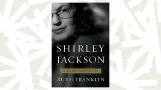 Shirley Jackson&rsquo;s biographer on the writer&rsquo;s ability to find evil in the ordinary