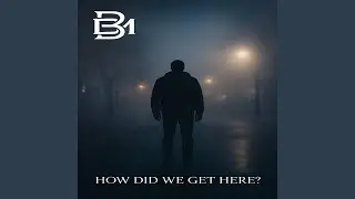 How Did We Get Here?