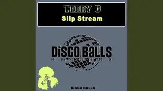 Slip Stream (Original Mix)