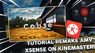 Watch me edit/Tutorial Remake AMV Xsense on kinemaster! full edit