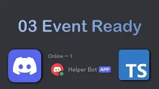 03 Event Ready | How to Discord Bot with TypeScript in 2025