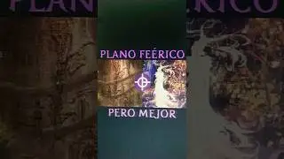 THELANIS, LA MEJOR VERSI&Oacute;N DEL FEYWILD #DND #dungeonsanddragons #Eberron #Thelanis