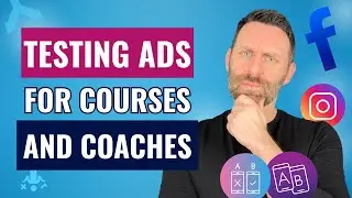 BEST Facebook Ads Split Testing for Online Courses and Coaching in 2025!