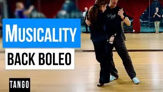TANGO: Musicality of Back Boleos (4-16-2024)
