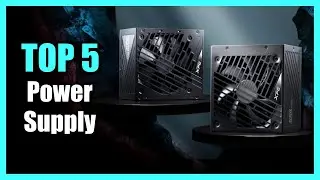 Top 5 Best PSU 2024 - Best Power Supply Unit for PC