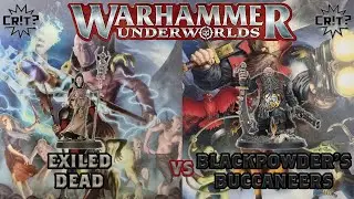 Warhammer Underworlds | Nethermaze | Exiled Dead vs Blackpowder's Buccaneers