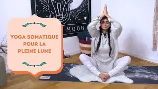 Pleine Lune | Yoga Somatique #2 - Yoga Fire By Jo