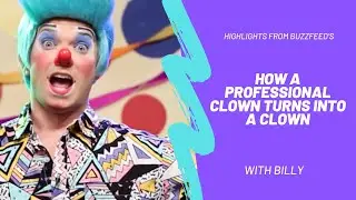 Highlights From How A Professional Clown Turns Into A Clown