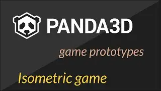Panda3D game prototypes - Isometric game